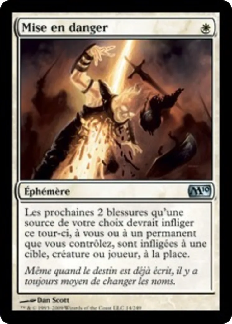 Mise en danger — Magic 2010 — Magic: The Gathering