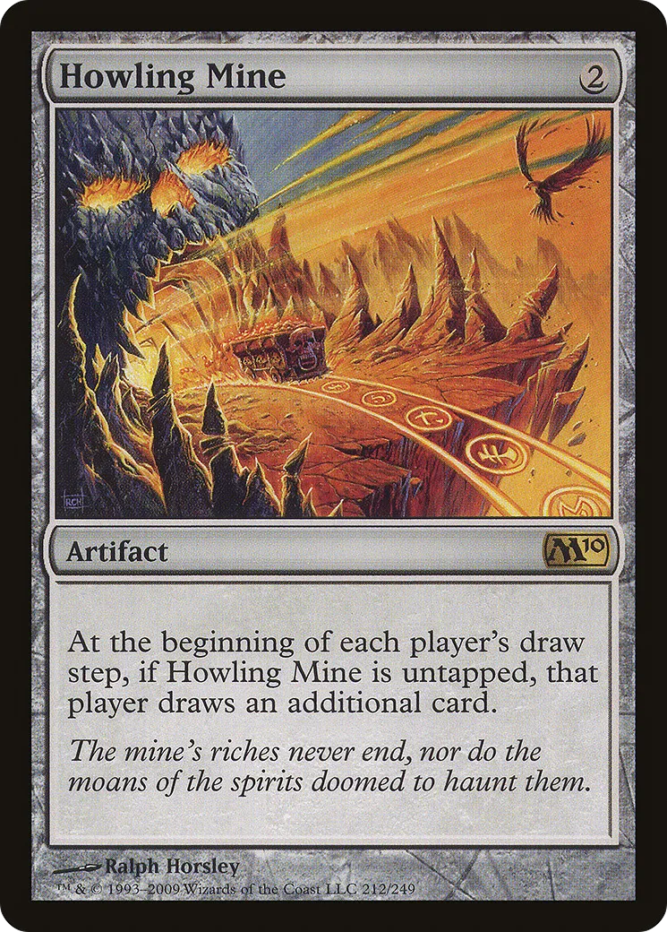 Howling Mine — Magic 2010 — Magic: The Gathering