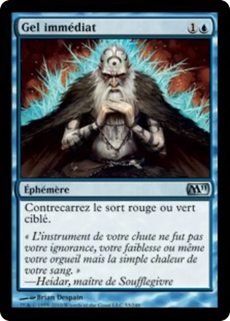 Gel immédiat — Magic 2011 — Magic: The Gathering