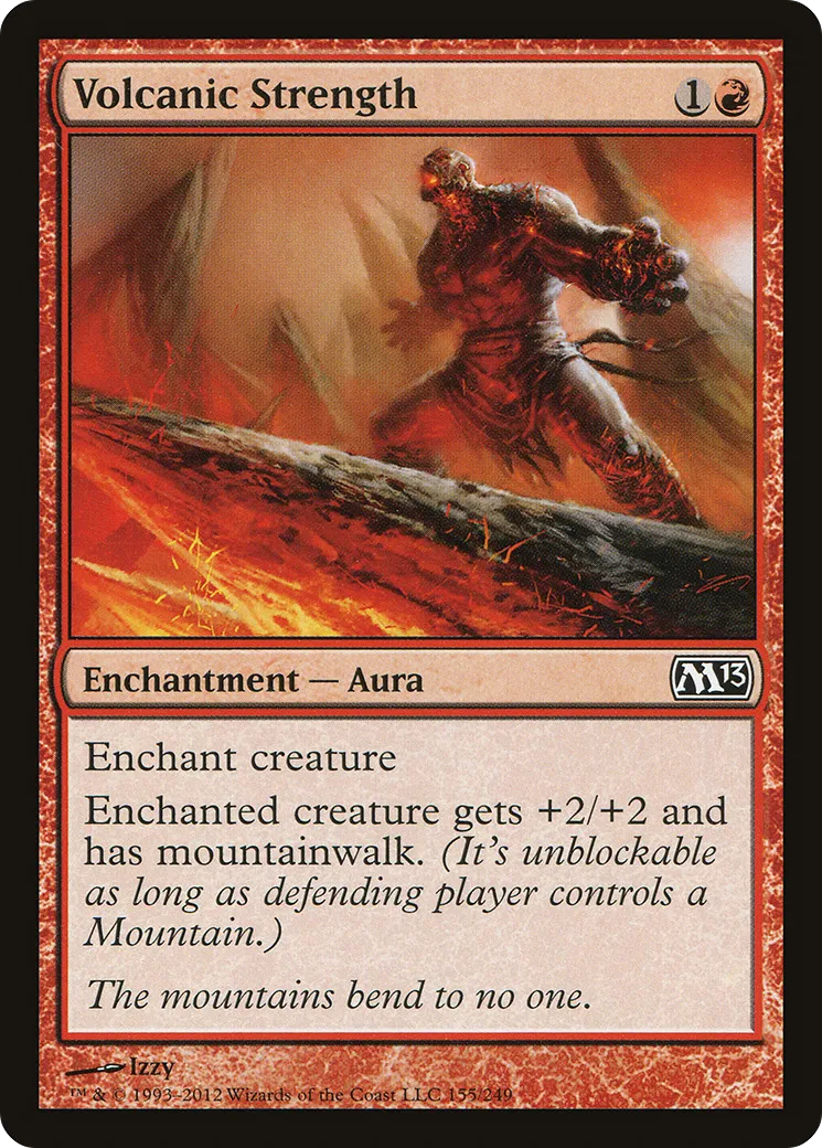Volcanic Strength — Magic 2013 — Magic: The Gathering