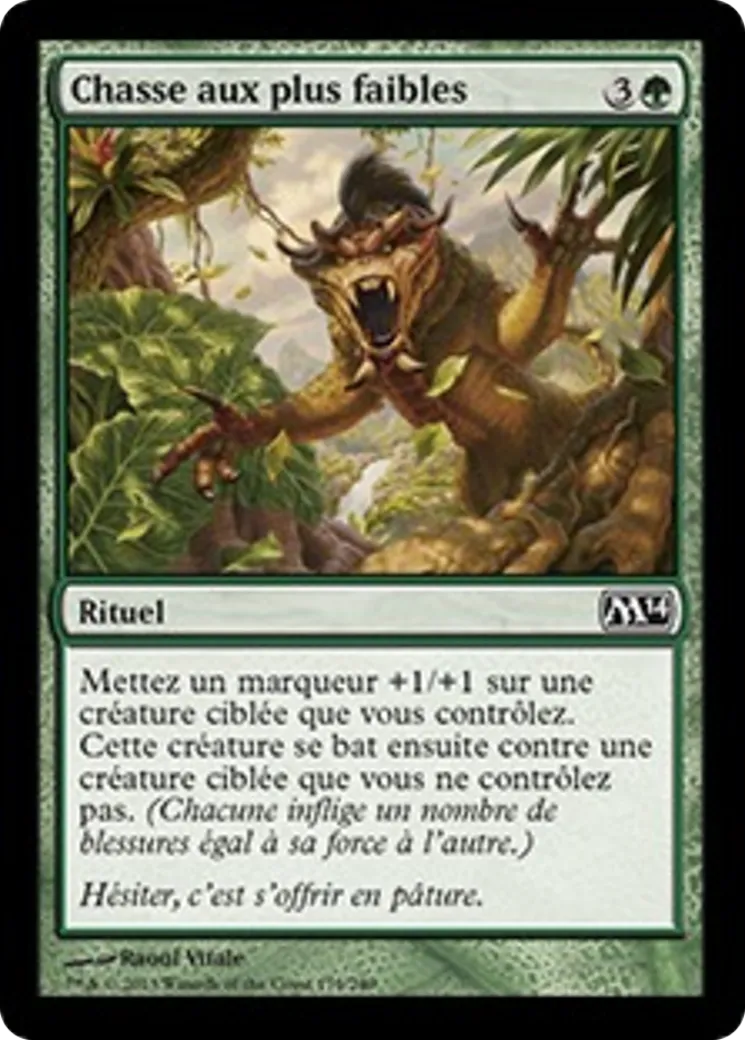 Chasse aux plus faibles — Magic 2014 — Magic: The Gathering