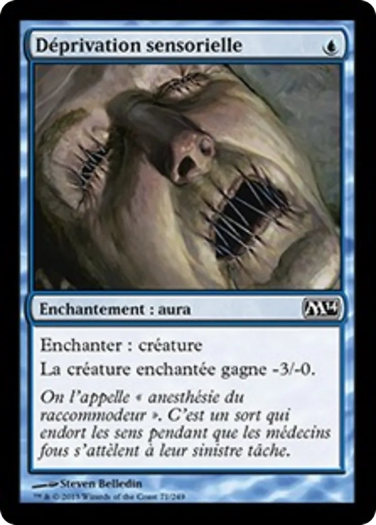 Déprivation sensorielle — Magic 2014 — Magic: The Gathering