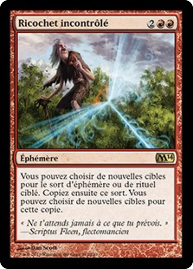 Ricochet incontrôlé — Magic 2014 — Magic: The Gathering