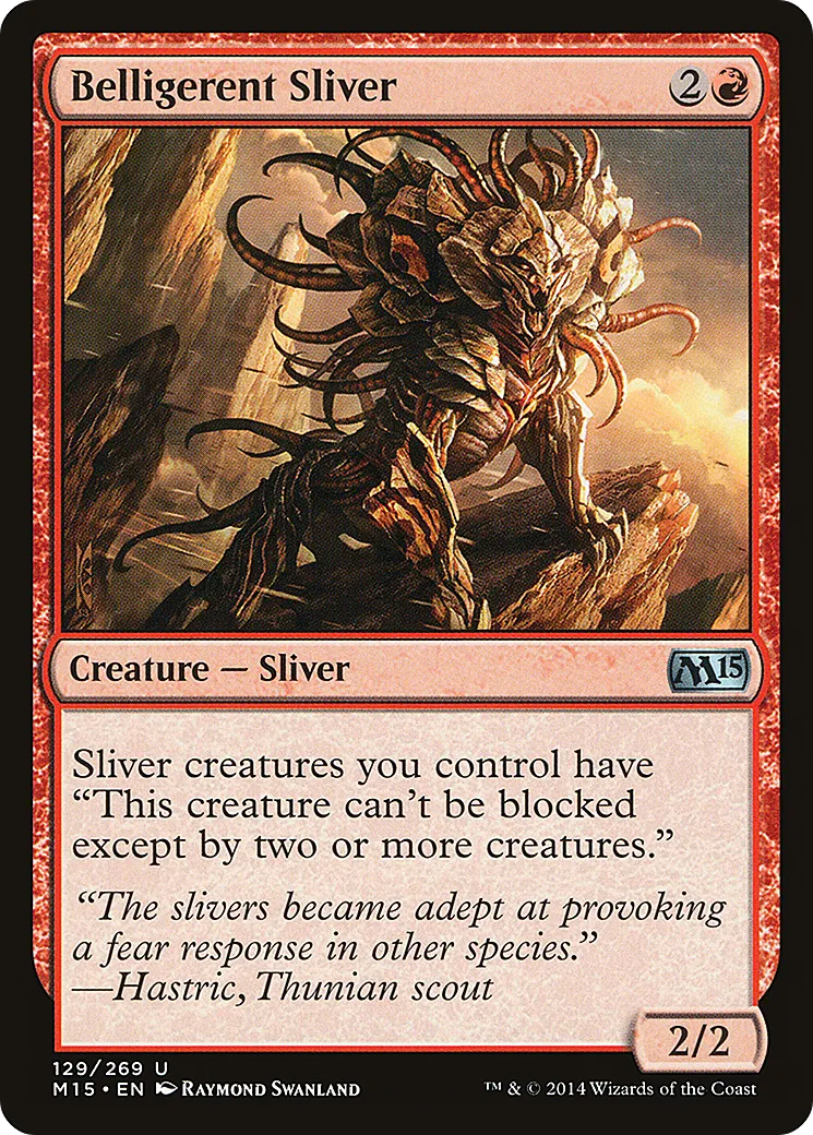Belligerent Sliver from Magic 2015 - Magic: The Gathering