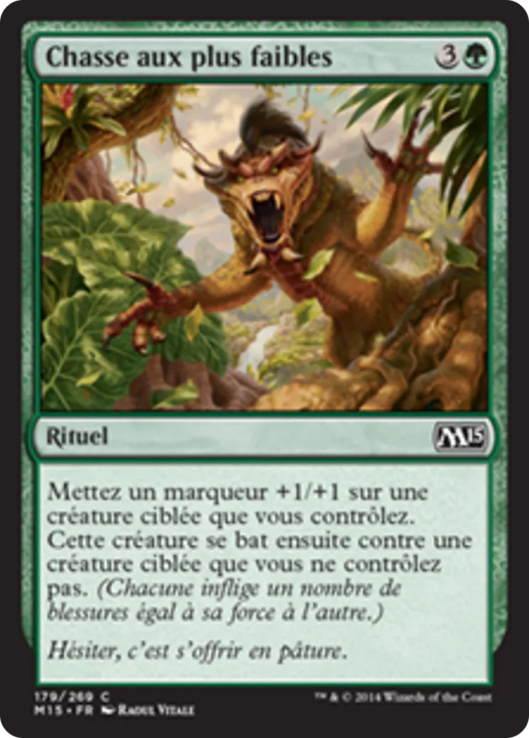 Chasse aux plus faibles — Magic 2015 — Magic: The Gathering