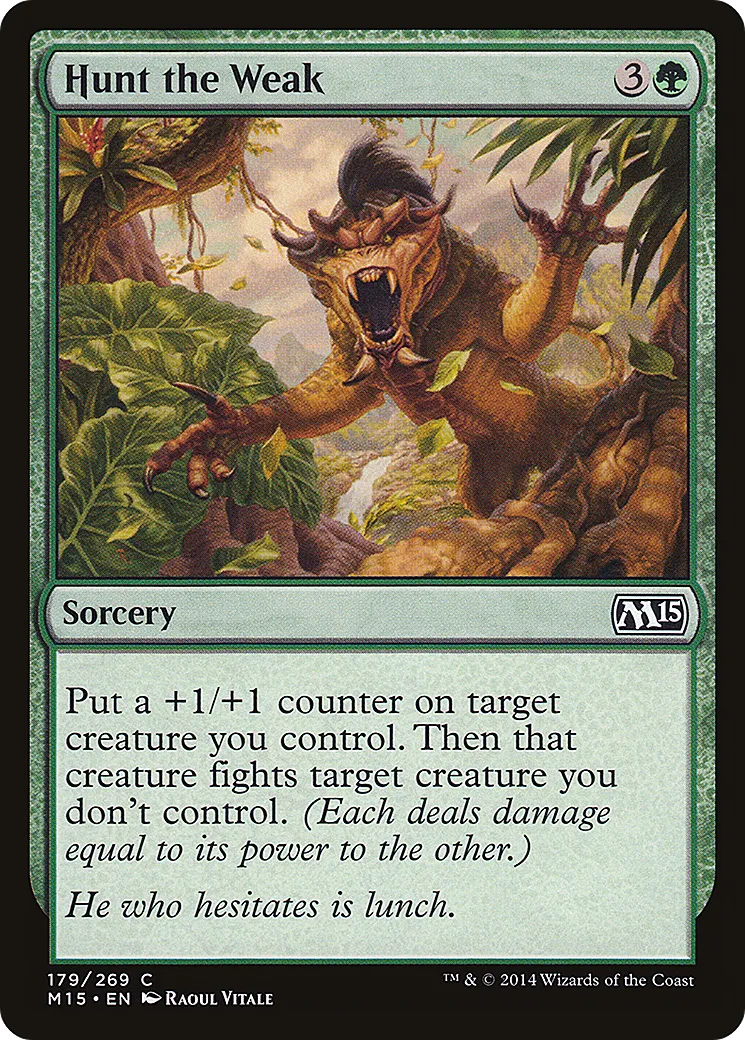 Hunt the Weak — Magic 2015 — Magic: The Gathering