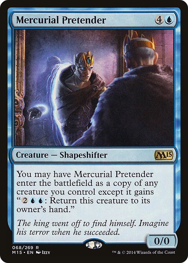 Mercurial Pretender — Magic 2015 — Magic: The Gathering