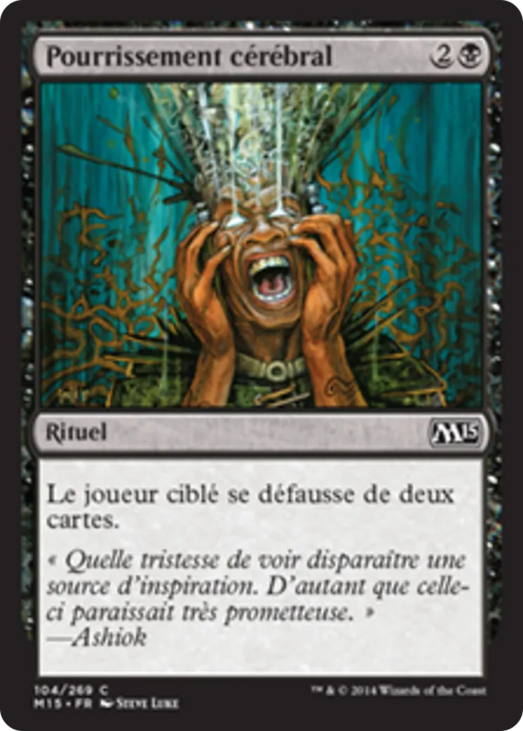 Pourrissement cérébral — Magic 2015 — Magic: The Gathering