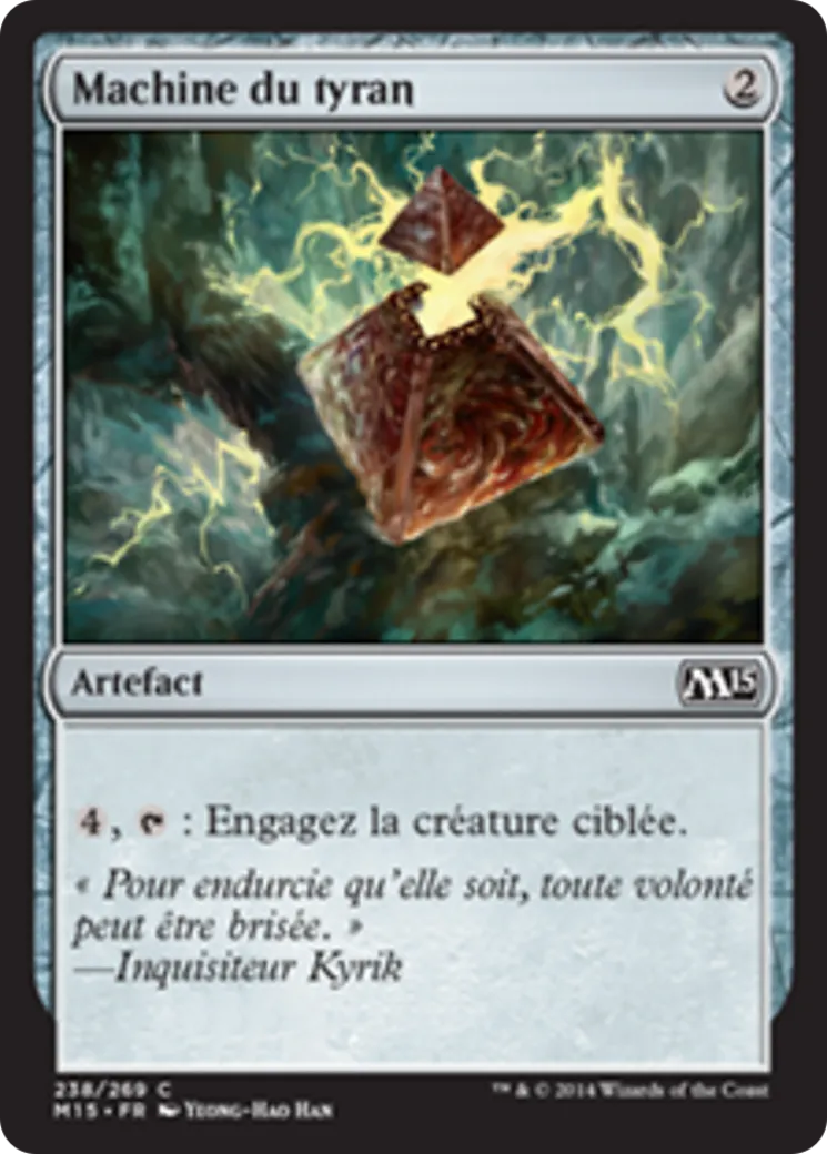 Machine du tyran — Magic 2015 — Magic: The Gathering