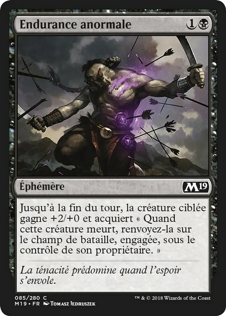 Endurance anormale — Core Set 2019 — Magic: The Gathering