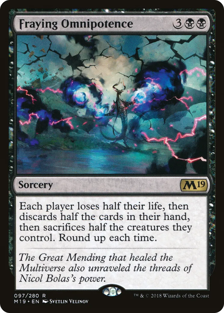 Fraying Omnipotence — Core Set 2019 — Magic: The Gathering