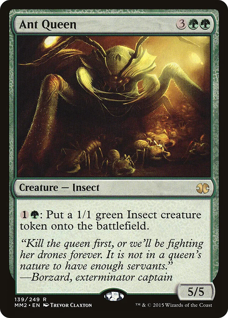 Reine des fourmis — Modern Masters 2015 — Magic: The Gathering