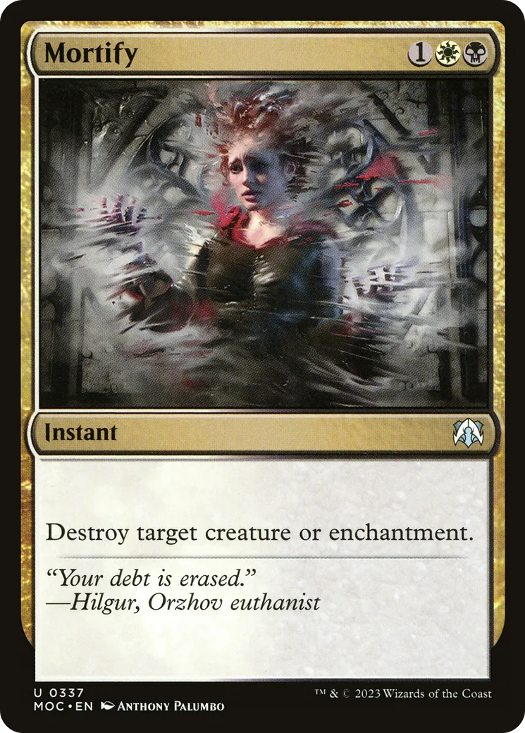 Mortification — March of the Machine Commander — Magic: The Gathering