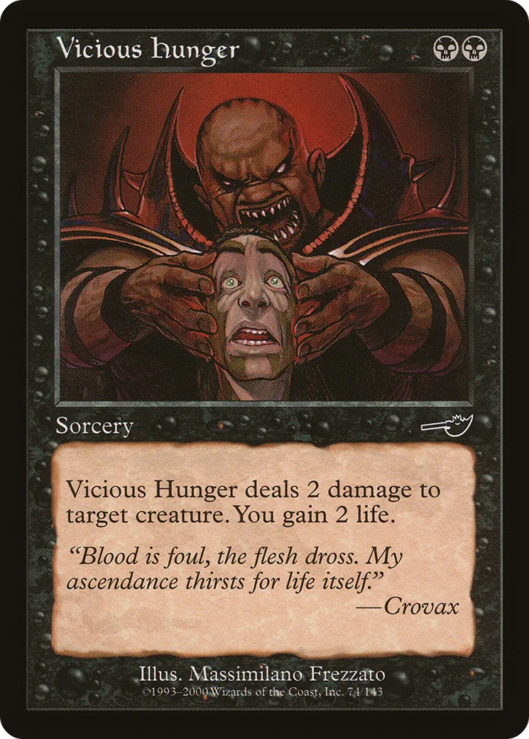 Vicious Hunger — Nemesis — Magic: The Gathering