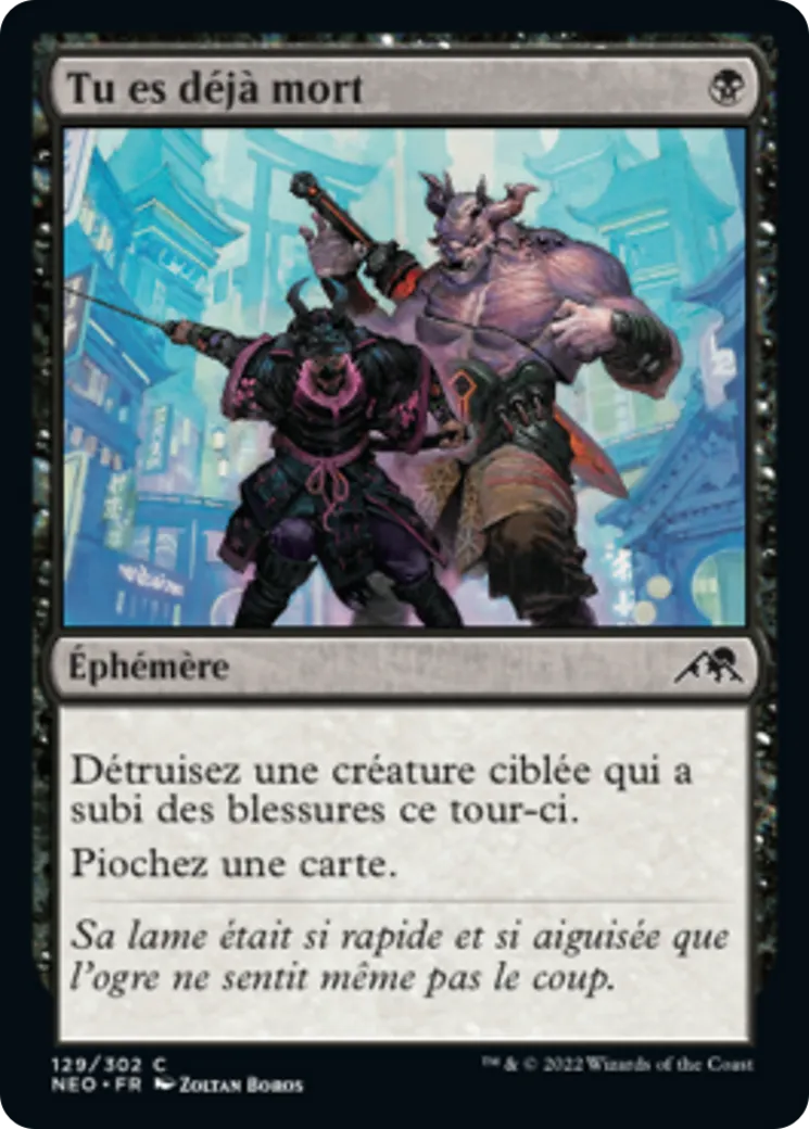 Tu es déjà mort — Kamigawa: Neon Dynasty — Magic: The Gathering