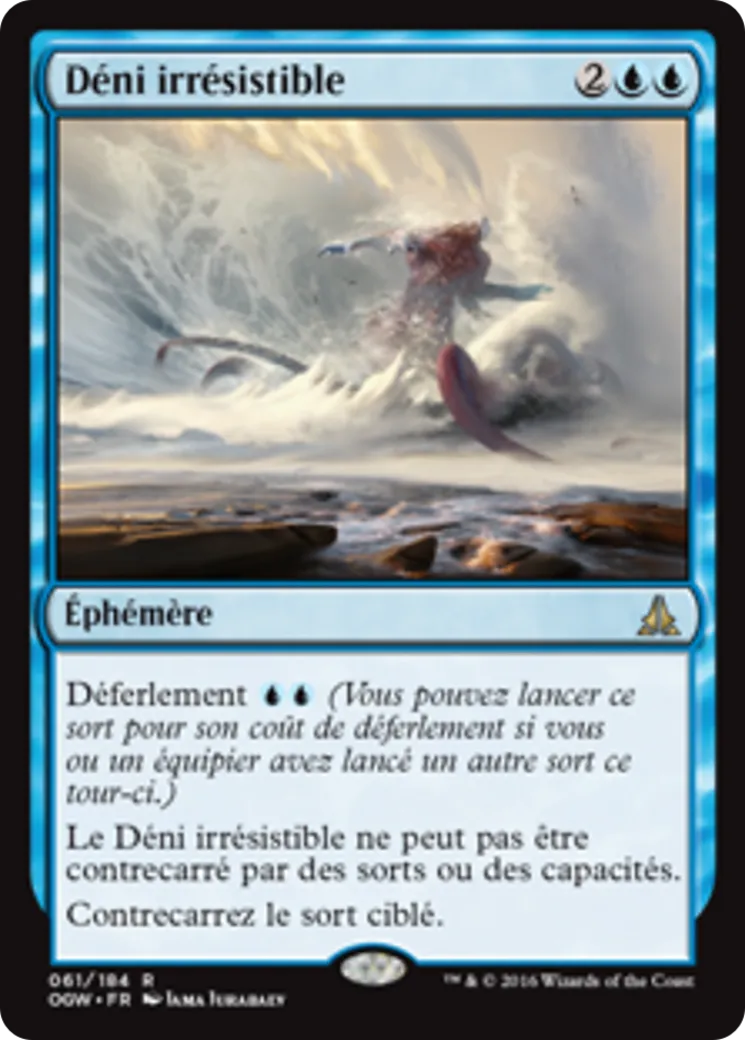 Déni irrésistible — Oath of the Gatewatch — Magic: The Gathering