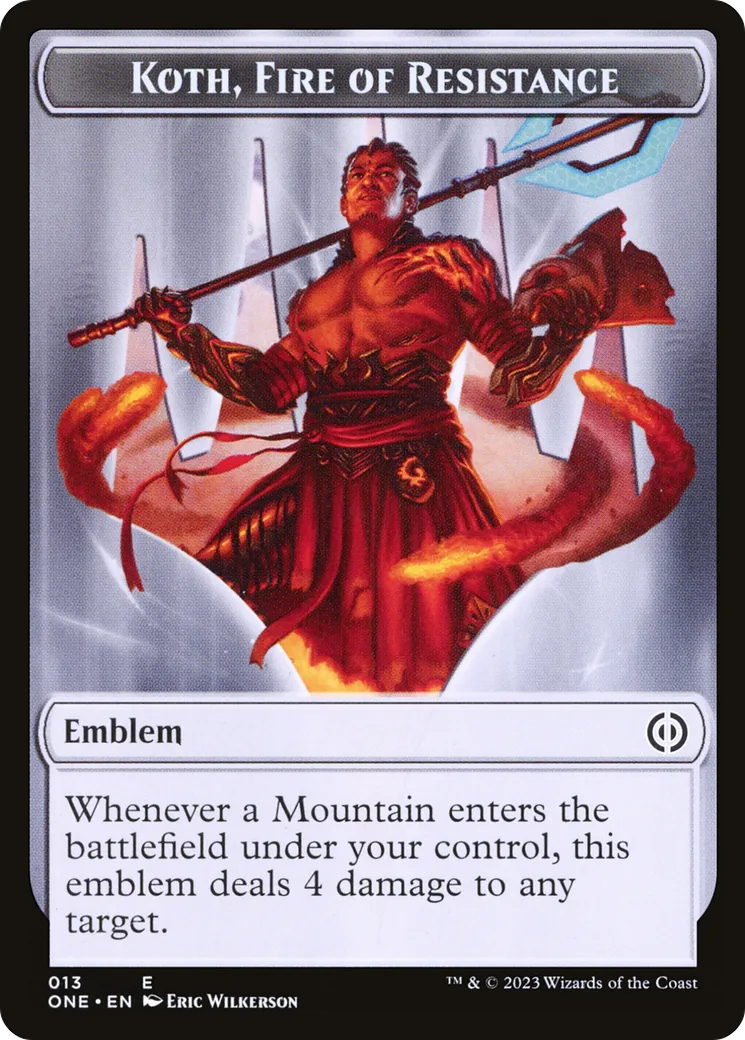 Koth, Fire of Resistance Emblem — Phyrexia: All Will Be One — Magic: The Gathering
