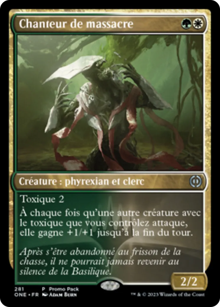 Chanteur de massacre — Phyrexia: All Will Be One — Magic: The Gathering