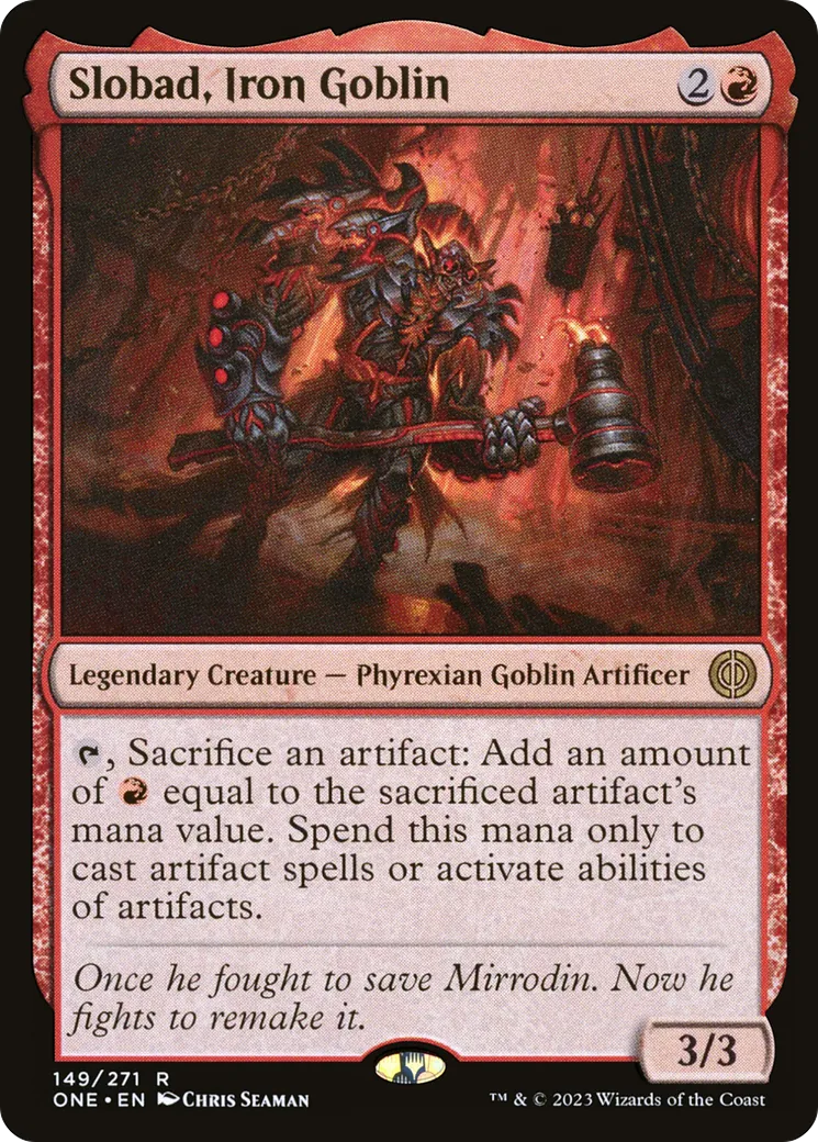 Slobad, Iron Goblin — Phyrexia: All Will Be One — Magic: The Gathering
