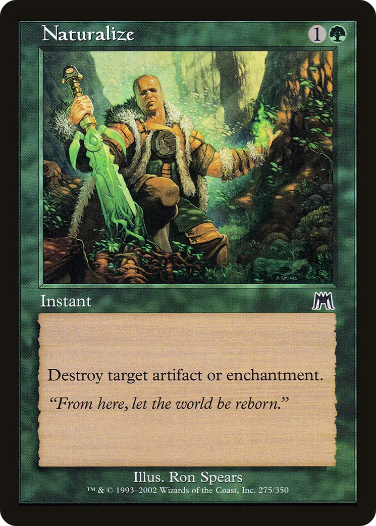 Naturalize — Onslaught — Magic: The Gathering