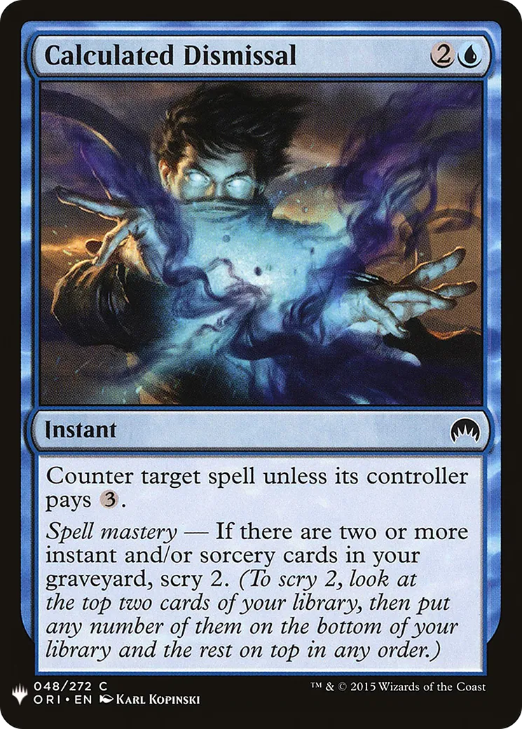 Calculated Dismissal — The List — Magic: The Gathering
