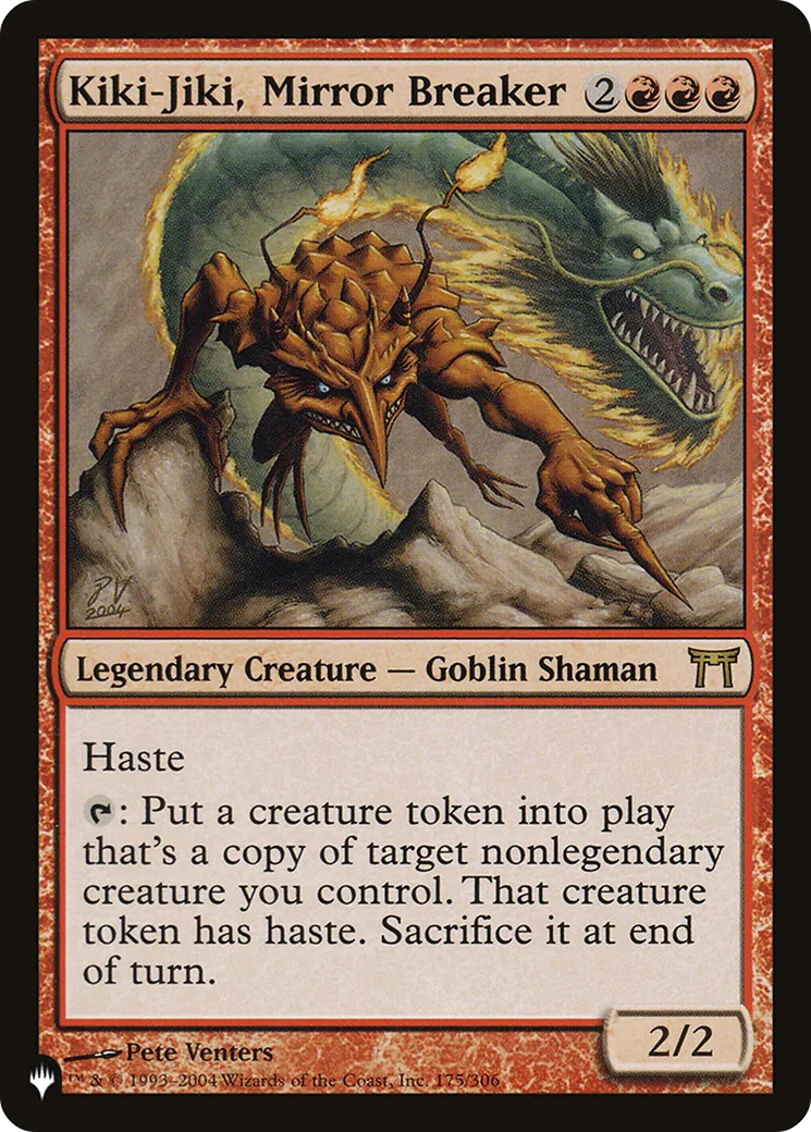 Kiki-Jiki, Mirror Breaker — The List — Magic: The Gathering