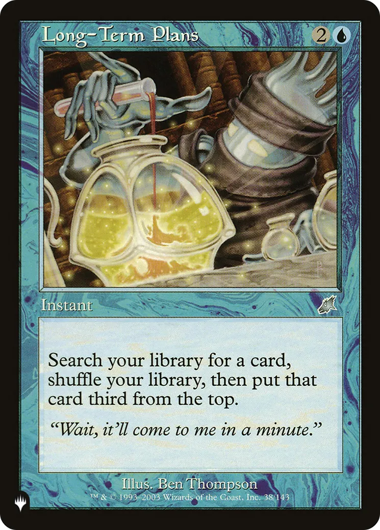 Long-Term Plans — The List — Magic: The Gathering