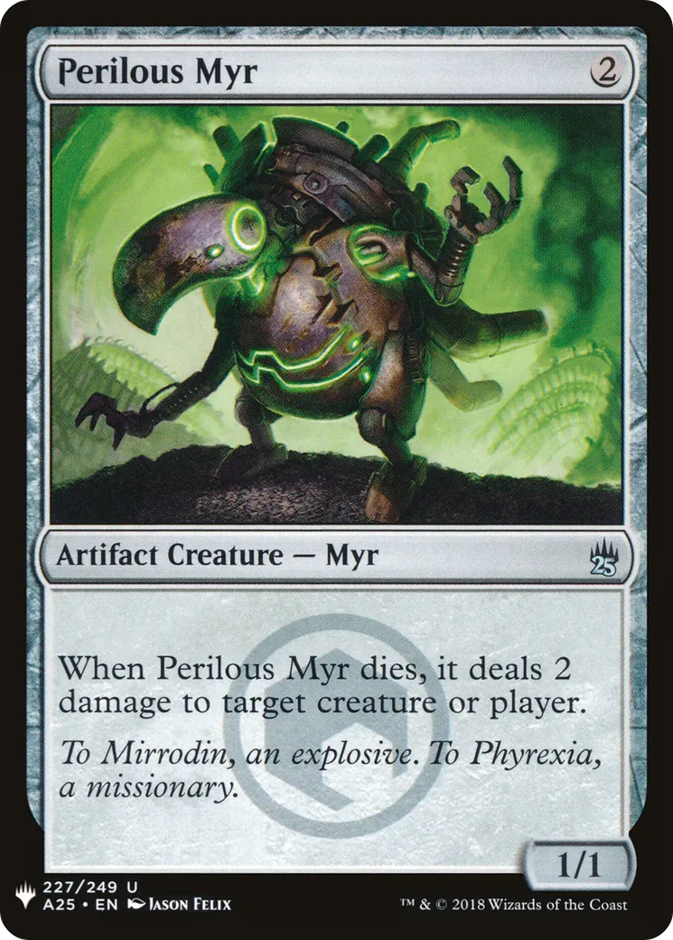 Perilous Myr — The List — Magic: The Gathering