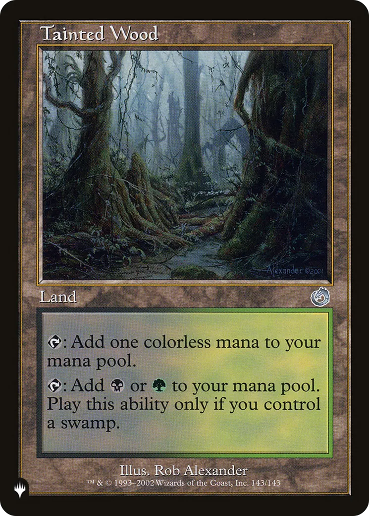 Tainted Wood — The List — Magic: The Gathering