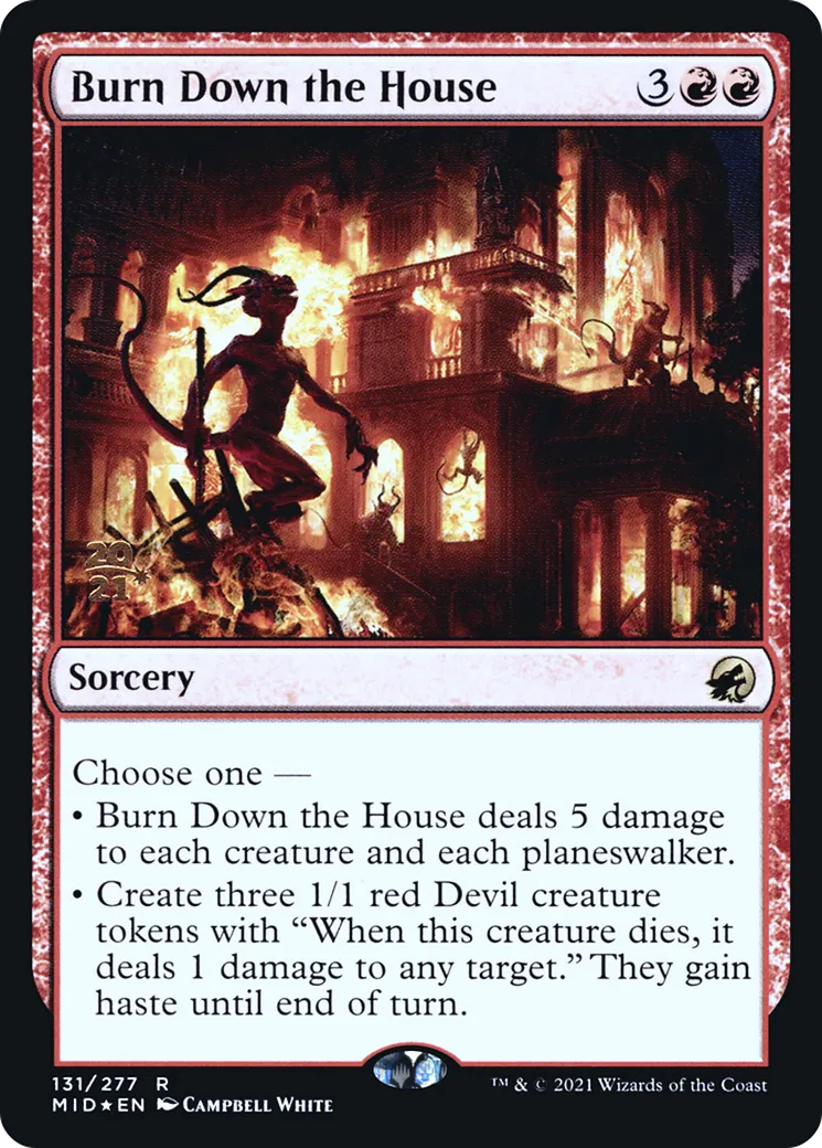 Burn Down the House — Innistrad: Midnight Hunt Promos — Magic: The Gathering