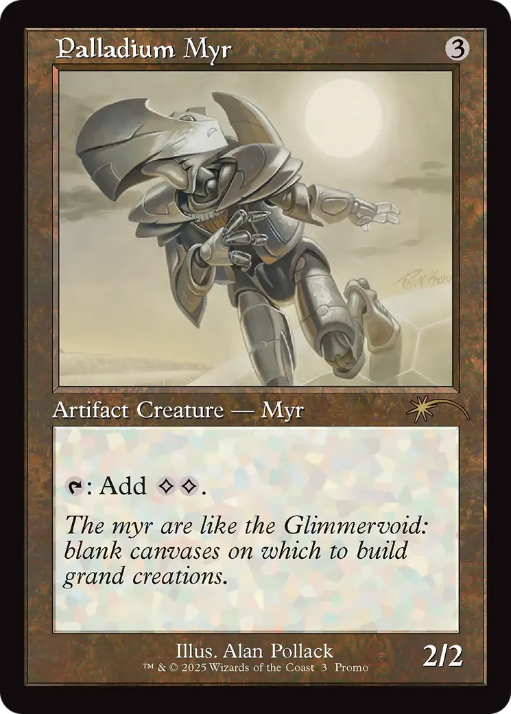 Myr de palladium — Wizards Play Network 2025 — Magic: The Gathering