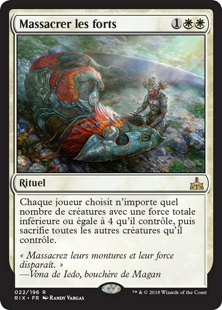 Massacrer les forts — Rivals of Ixalan — Magic: The Gathering