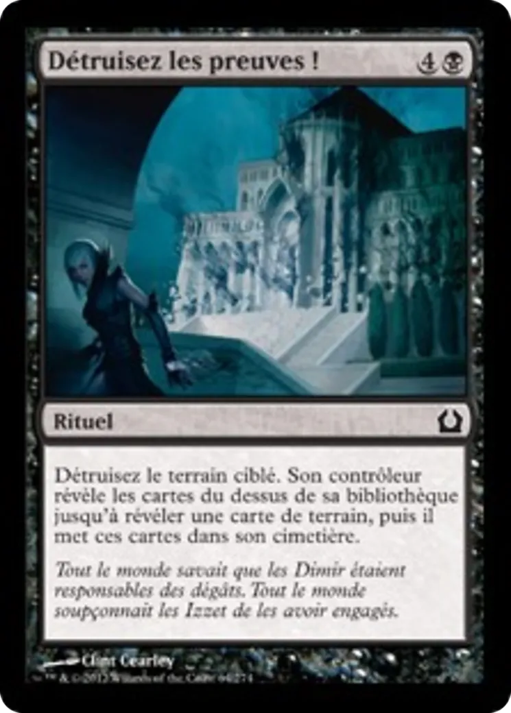 Détruisez les preuves ! — Return to Ravnica — Magic: The Gathering
