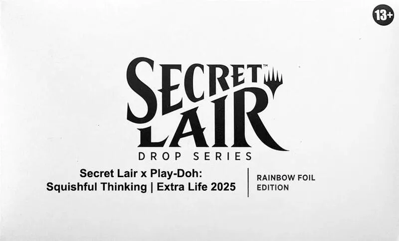 Secret Lair x Play Doh Squishful Thinking Extra Life 2025 Rainbow Foil Edition — Secret Lair Drop — Magic: The Gathering