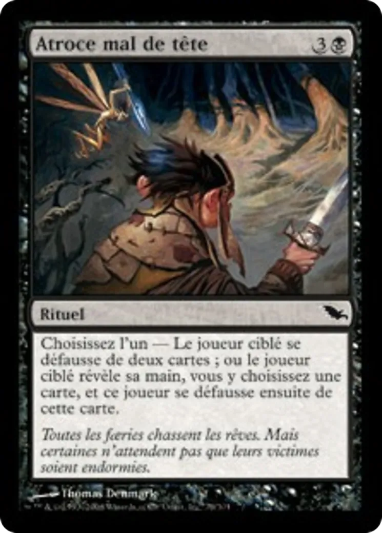 Atroce mal de tête — Shadowmoor — Magic: The Gathering