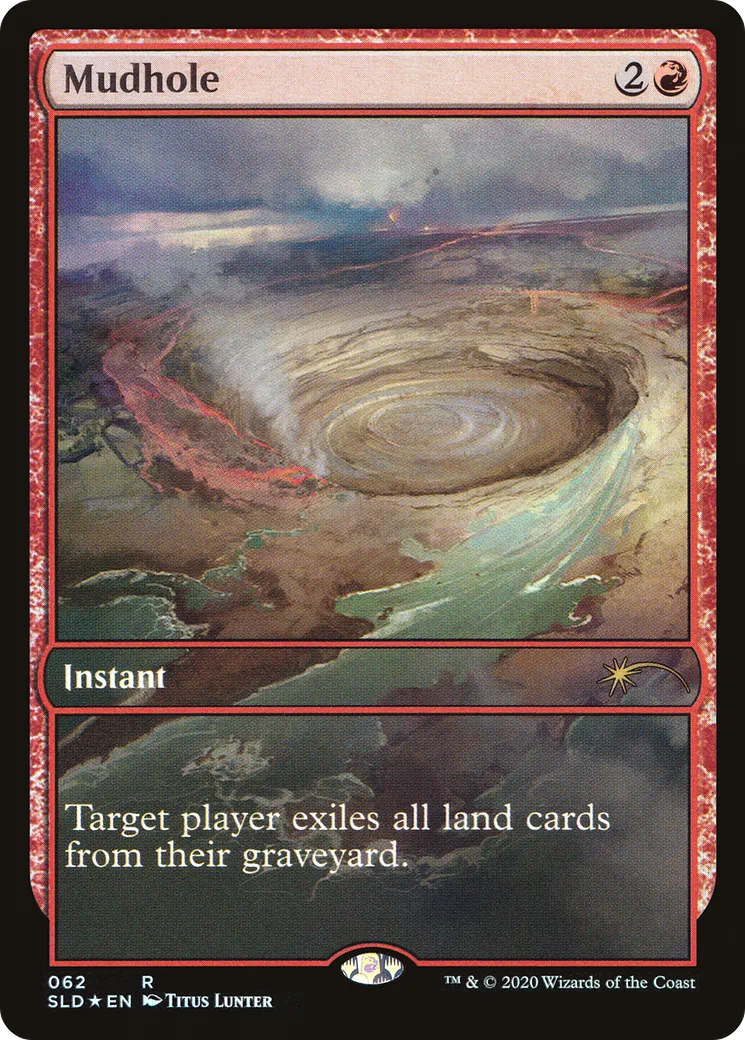 Mudhole — Secret Lair Drop — Magic: The Gathering