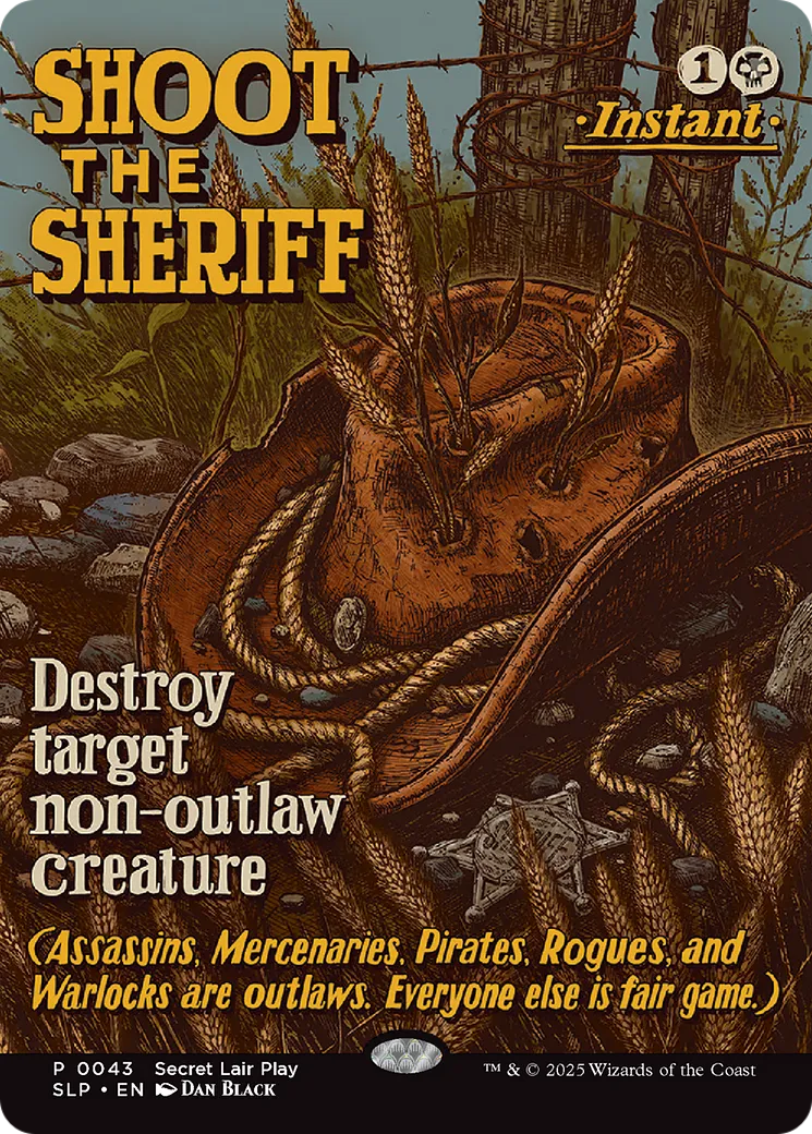 Shoot the Sheriff — Secret Lair Promo — Magic: The Gathering