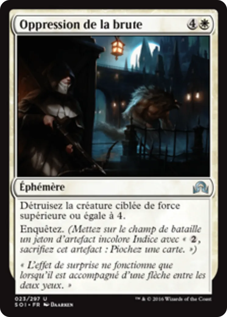 Oppression de la brute — Shadows over Innistrad — Magic: The Gathering