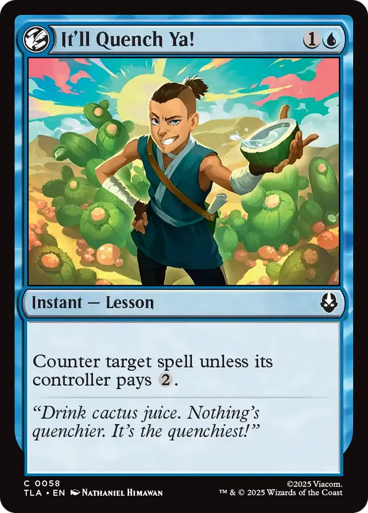 It'll Quench Ya! — Avatar: The Last Airbender — Magic: The Gathering