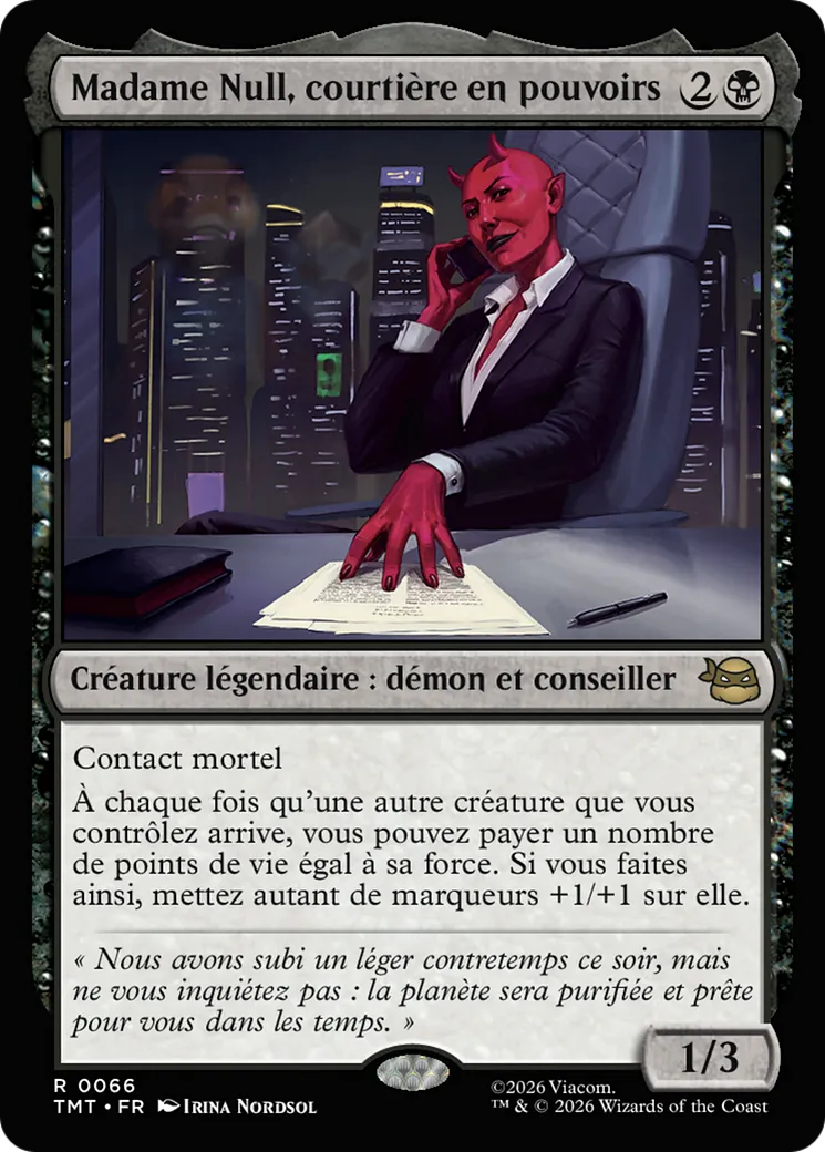 Madame Null, courtière en pouvoirs — Teenage Mutant Ninja Turtles — Magic: The Gathering