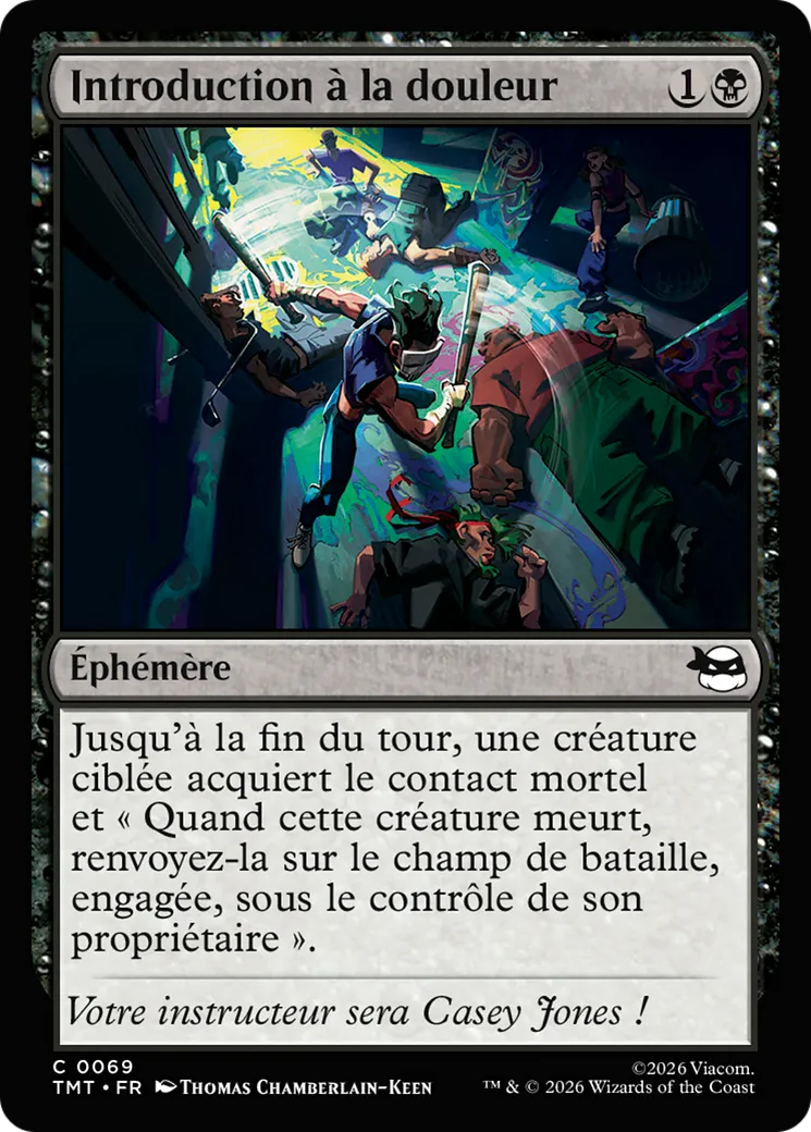 Introduction à la douleur — Teenage Mutant Ninja Turtles — Magic: The Gathering