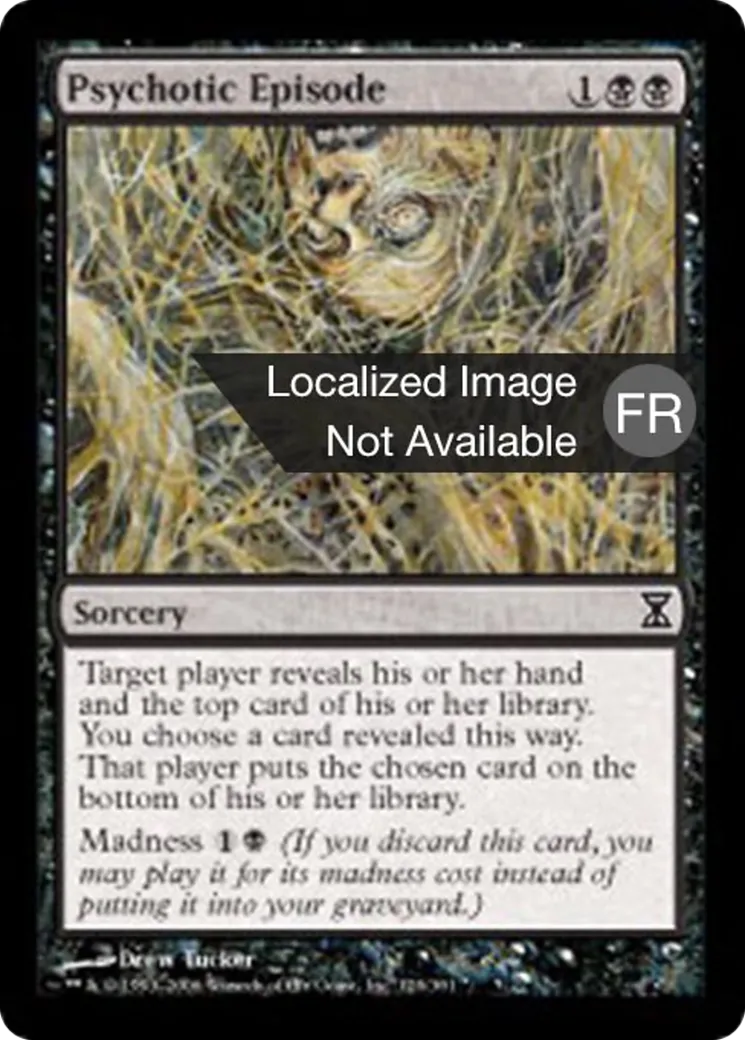 Épisode psychotique — Time Spiral — Magic: The Gathering