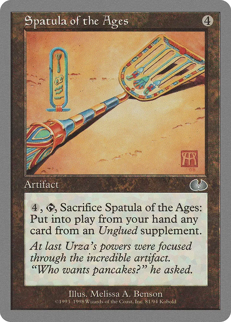 Spatula of the Ages — Unglued — Magic: The Gathering