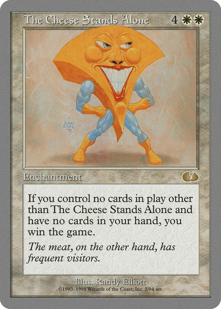 The Cheese Stands Alone — Unglued — Magic: The Gathering