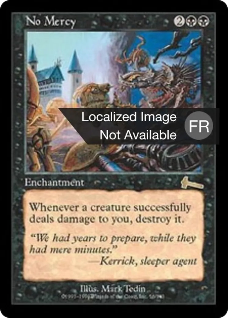 Aucune pitié — Urza's Legacy — Magic: The Gathering
