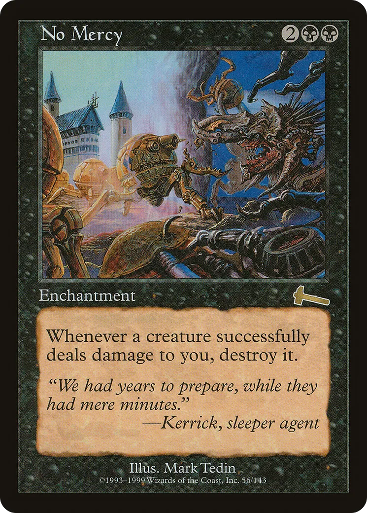 Aucune pitié — Urza's Legacy — Magic: The Gathering