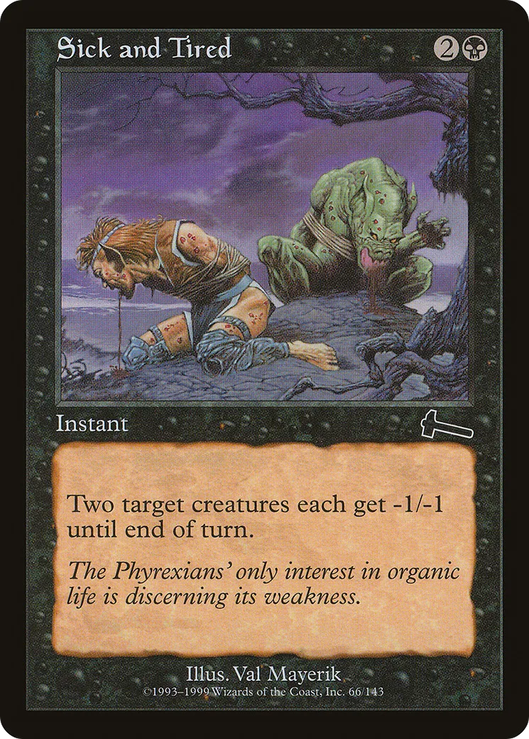 Sick and Tired — Urza's Legacy — Magic: The Gathering