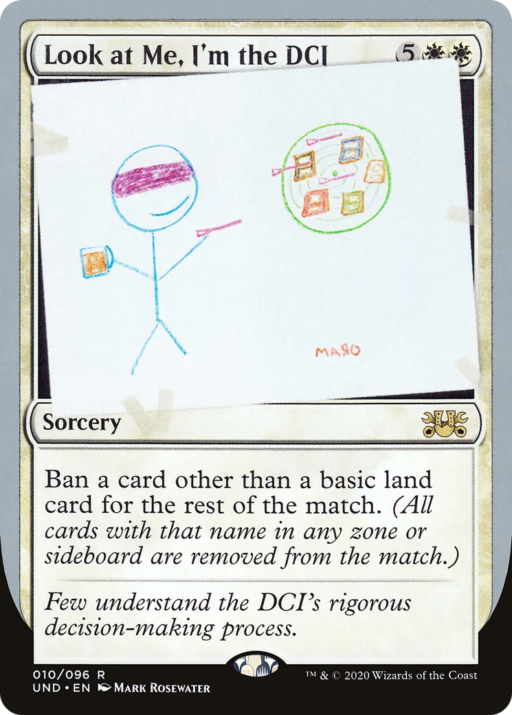 Look at Me, I'm the DCI — Unsanctioned — Magic: The Gathering