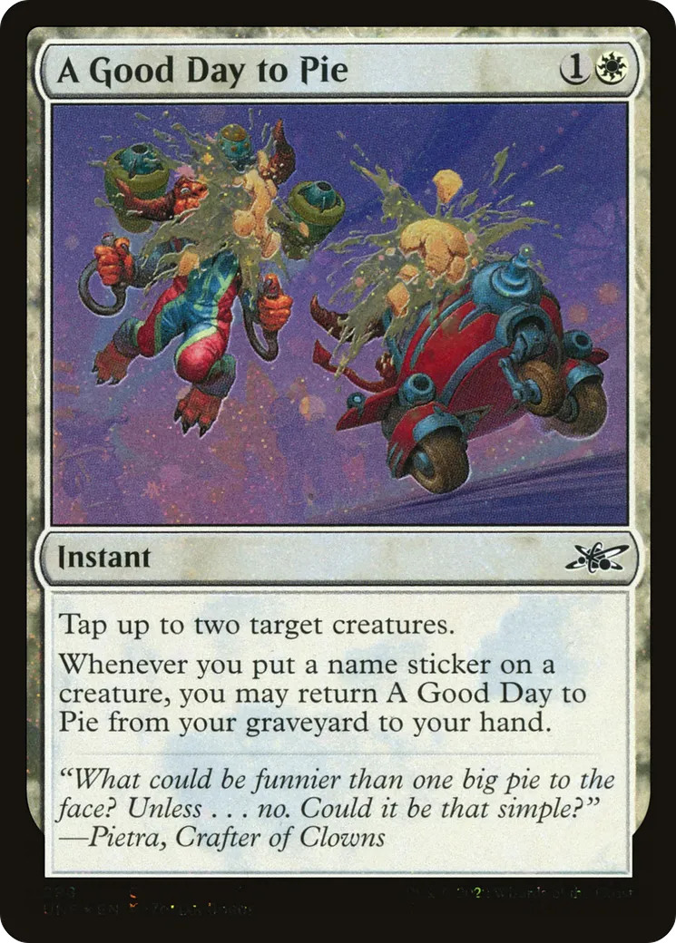 A Good Day to Pie — Unfinity — Magic: The Gathering