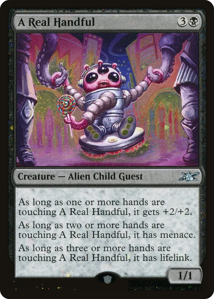 A Real Handful — Unfinity — Magic: The Gathering